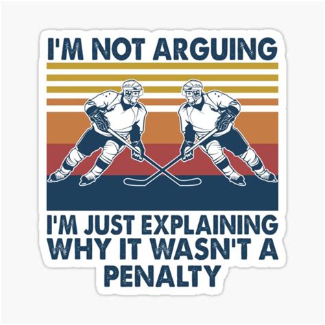 Hockey Im Not Arguing Im Just Explaining Why It Wasnt A Penalty