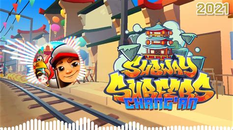 Subway Surfers Chang An Soundtrack Original Official Youtube