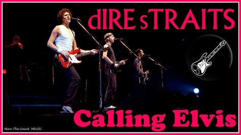 Dire Straits Calling Elvis Youtube