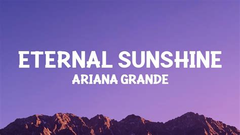 Ariana Grande Eternal Sunshine Lyrics Youtube