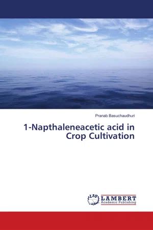 PDF 1 Napthaleneacetic Acid In Crop Cultivation By Pranab