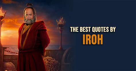 10 Best Iroh Quotes From Avatar The Last Airbender Scattered Quotes