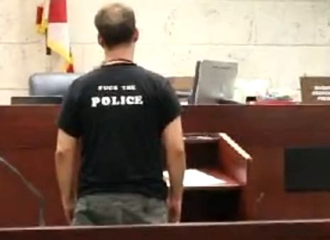 Defendant Wore Fuck The Police T Shirt To Florida Court Hearing At Which He Was Acquitted