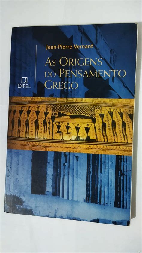 As Origens Do Pensamento Grego - As Origens Do Pensamento Grego - Jean-Pierre Vernant - Seboterapia - Livros