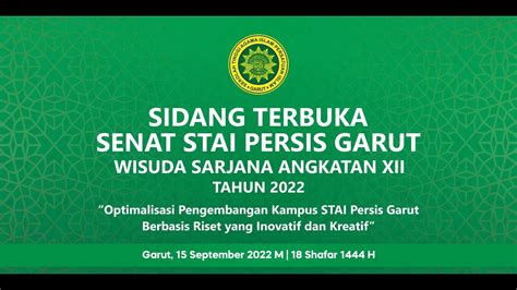 Sidang Terbuka Senat Stai Persis Garut Wisuda Sarjana Angkatan Xii