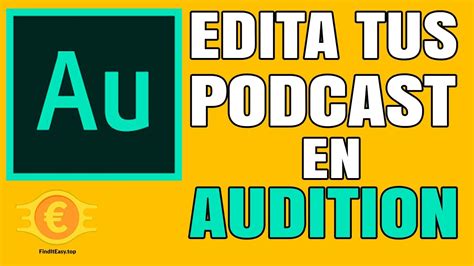 Aprende Audition Cc De Manera Sencilla Pasos B Sicos Para Editar