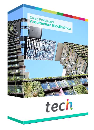 Curso Profesional En Arquitectura Bioclimática Tech España