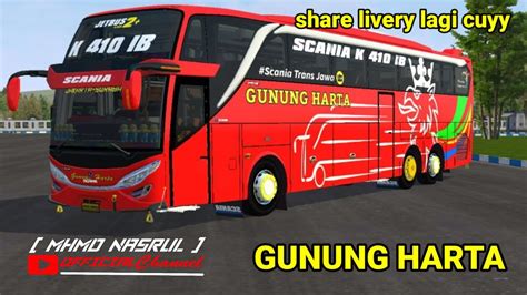 Share Livery Gunung Harta Merah Mod Jb2 Shd Scania K410ib Cvt