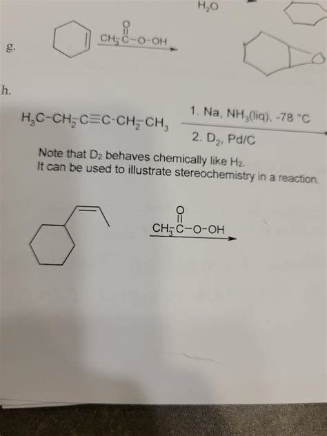 Solved H3c−ch2c≡c−ch2−ch3 2 D2 Pd C 1 Na Nh3 Liq −78∘c