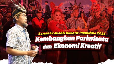 Semarak JEJAKK Kreatif Indonesia 2023 Kembangkan Pariwisata Dan