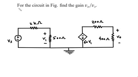 For The Circuit In Fig Find The Gain Vo Vs YouTube