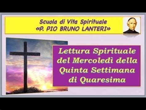 Lettura Spirituale Del Mercoled Della Quinta Settimana Di Quaresima