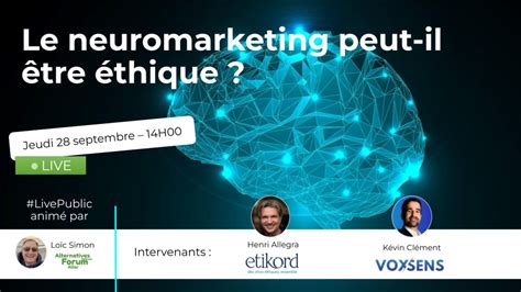 H Le Neuromarketing Peut Il Tre Ethique Youtube