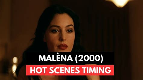 Malèna Hot Scenes Timing Monica Bellucci YouTube