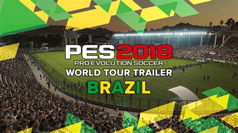 Pro Evolution Soccer 2018 (PES 2018) - что это за игра, трейлер ...