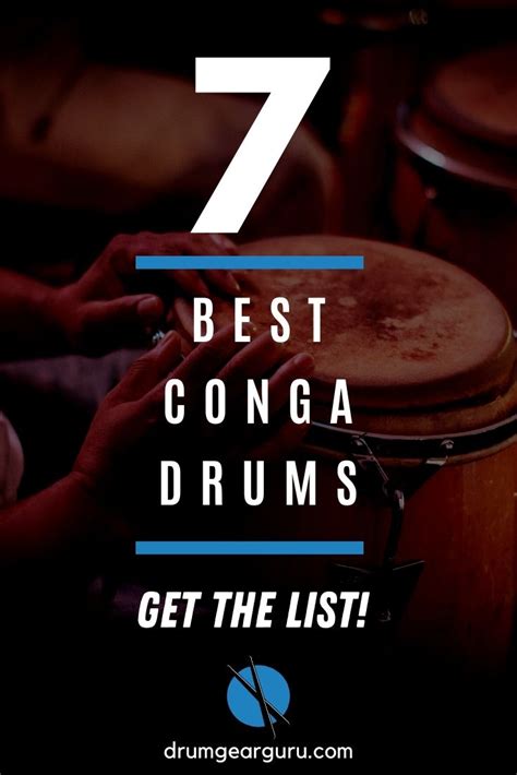 Best Conga Drums 7 Top Picks For All Experience Levels Drum Gear Guru