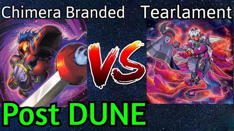 Chimera Branded Vs Tearlament Post DUNE Yu Gi Oh YouTube