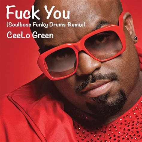 Stream Fuck You Soulboss Funky Drums Remix CeeLo Green By Soulboss Listen Online For Free
