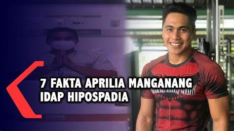 7 Fakta Aprilia Manganang Idap Hipospadia YouTube