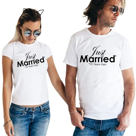 Just Married 10 Years Ago Marriage T Shirt Funny T Shirt Couples 10 Year Anniversary T Femme