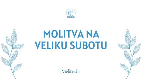 Molitva Na Veliku Subotu Dan Ti Ine I Molitve Molitve Hr Youtube