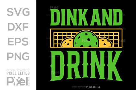 Dink And Drink SVG Pickleball Game Graphic By Pixel Elites Creative