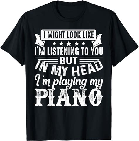 Funny Piano Player Shirt In My Head Im Playing My Piano T