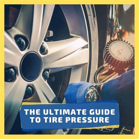 Understanding Tire Pressure A Comprehensive Guide 2022