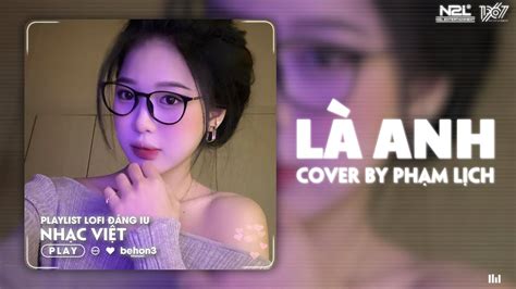 L Anh C Ng B N Nhau Mai Sau L I U C Mu N L N Nh T Nh C Chill Nh Nh Ng Hot Tiktok Hay