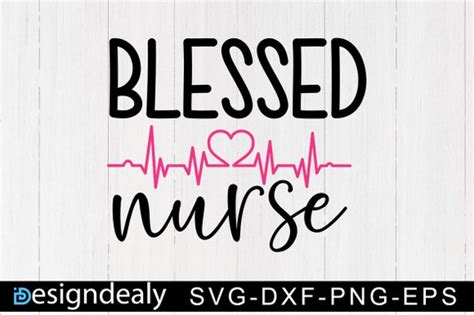 Blessed Nurse Svg File Blessed Nurse Printable Vector Etsy