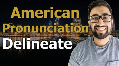 How To Pronounce Delineate Youtube