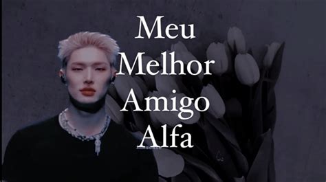 Meu melhor amigo alfa Mingi one shot hot História escrita por lolitesafira Spirit Fanfics