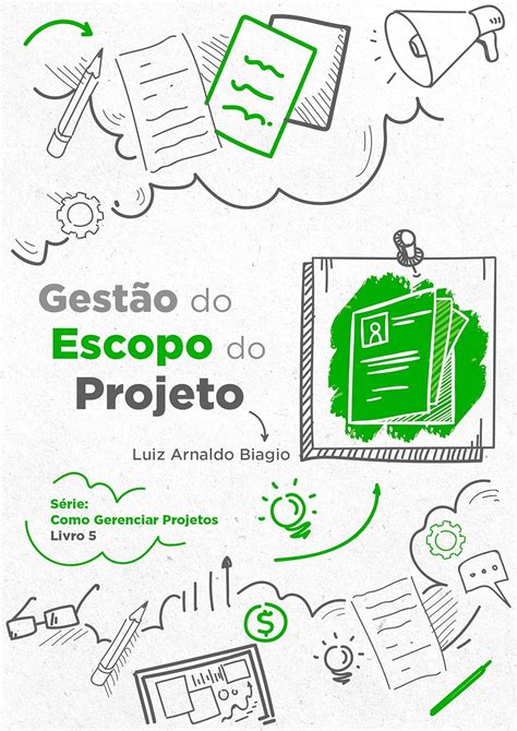 Amazon Br Ebooks Kindle Gest O Do Escopo Do Projeto Como