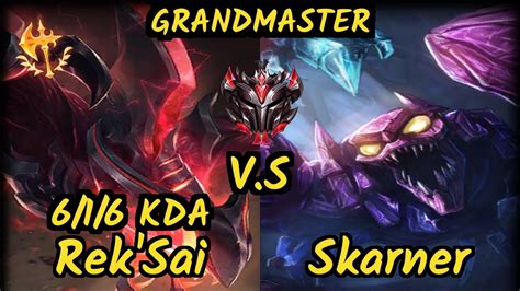 DA Stefan REK SAI Vs SKARNER 6 1 6 KDA JUNGLE GAMEPLAY EUW Ranked