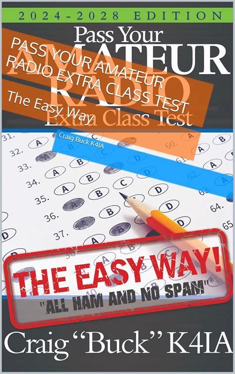 Pass Your Amateur Radio Extra Class Test The Easy Way EasyWayHamBooks
