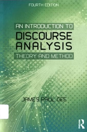 An Introduction To Discourse Analysis Theory And Method