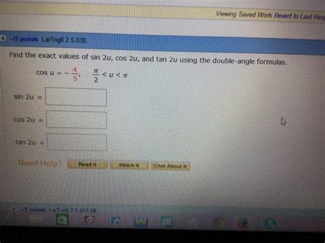 Solved Find The Exact Values Of Sin 2u Cos 2u And Tan 2u