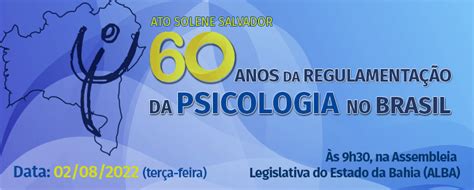 Crp 03 Ato Solene Salvador 60 Anos Da Regulamentação Da Psicologia No