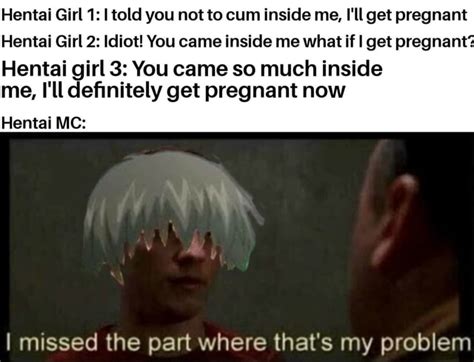 Hentai Girl Told You Not To Cum Inside Me I Ll Get Pregnant Hentai Girl Idiot You Came