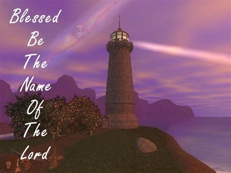 Blessed Be The Name Of The Lord