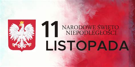 Listopada Narodowe Wi To Niepodleg O Ci Zszs