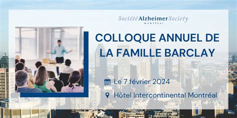 Colloque annuel de la famille Barclay Société Alzheimer Montréal