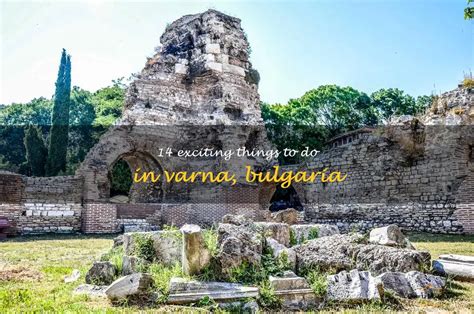 14 Exciting Things To Do In Varna Bulgaria Quartzmountain