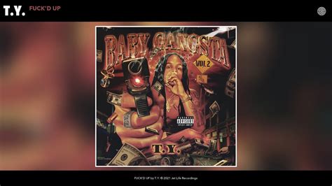 T Y Fuck D Up Audio Youtube