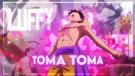 Kiss My Ass Luffy Gear 5 VS Lucci Toma Toma Toma Edit AMV YouTube