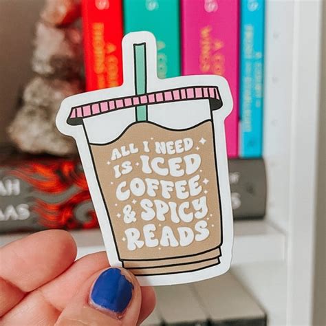 Iced Coffee And Spicy Reads Sticker Bookish Sticker Vinyl Etsy