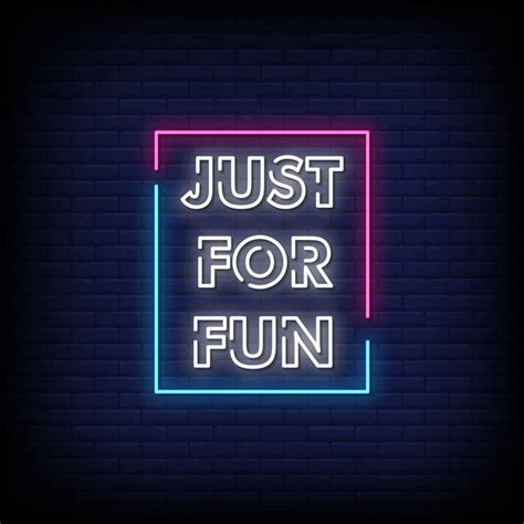 Just For Fun Neon Signs Style Text Vector 2268183 Vector Art at Vecteezy