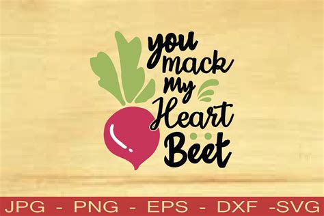 You Mack My Heart Beet Svg Graphic By Bdgraphics Hub · Creative Fabrica