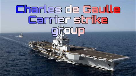 Charles De Gaulle Carrier Strike Group Le Groupe A Ronaval Charles De