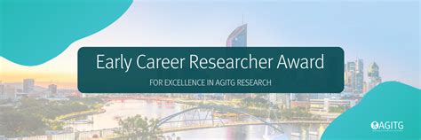 Early Career Researcher Award For Excellence In Agitg Research Agitg